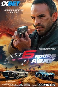 6 Hours Away (2024) Tamil Dubbed Movie